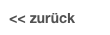 << zurück